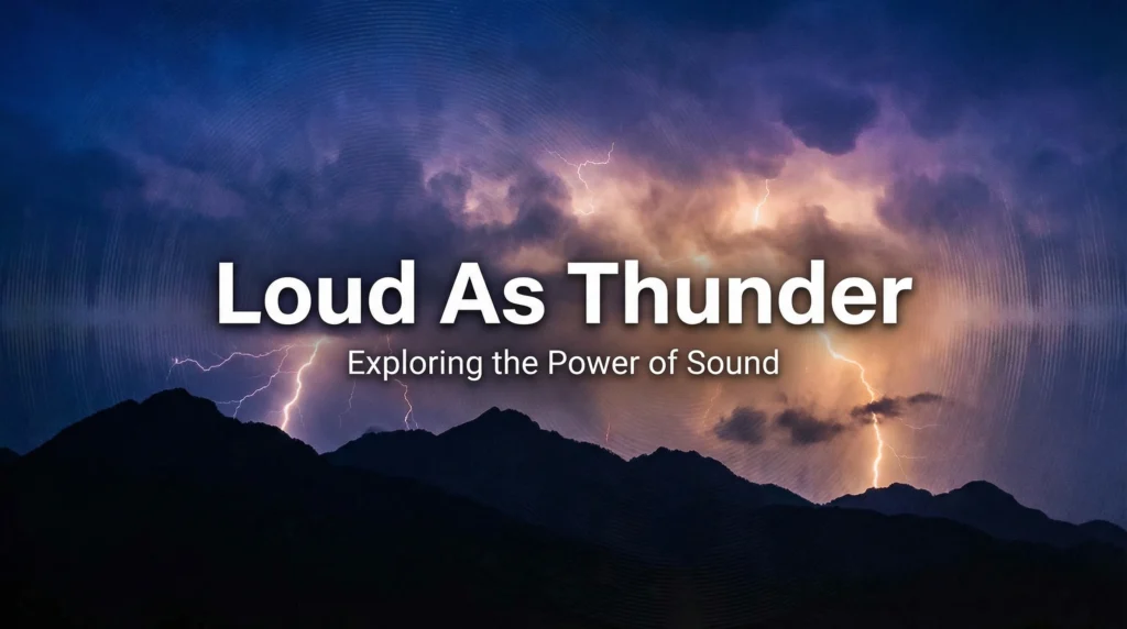 Loud As Thunder