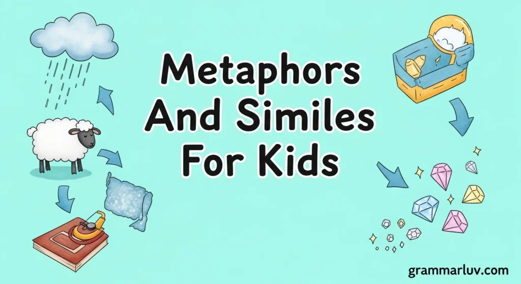 Metaphors And Similes For Kids