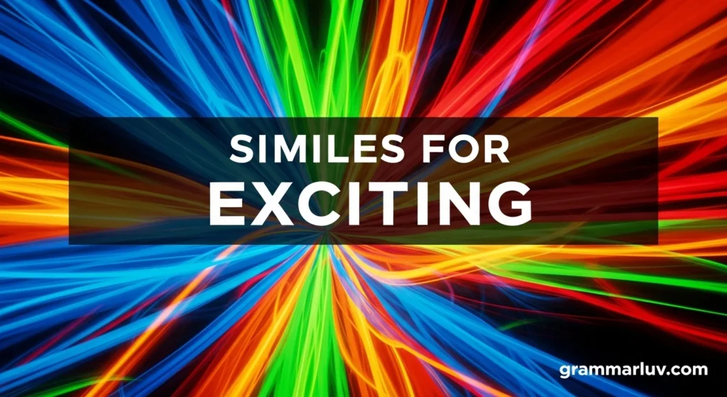 Similes for Exciting