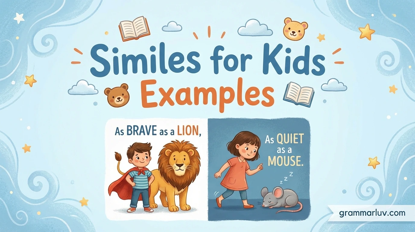 Similes for Kids Examples: 25 Fun and Easy Comparisons - Grammar Luv