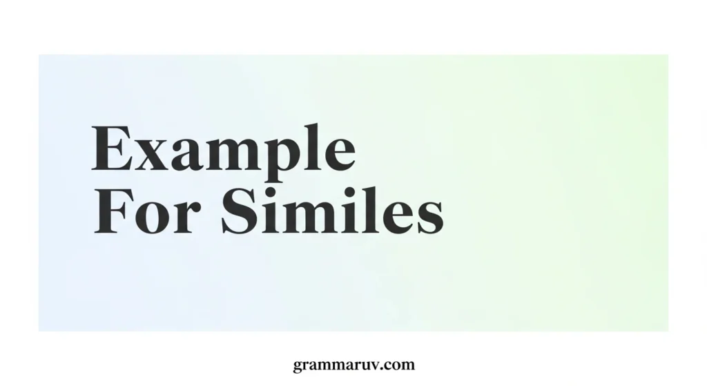 Example For Similes