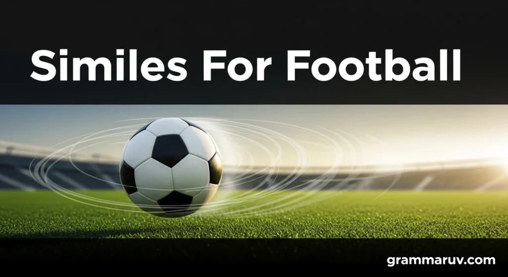Similes For Football