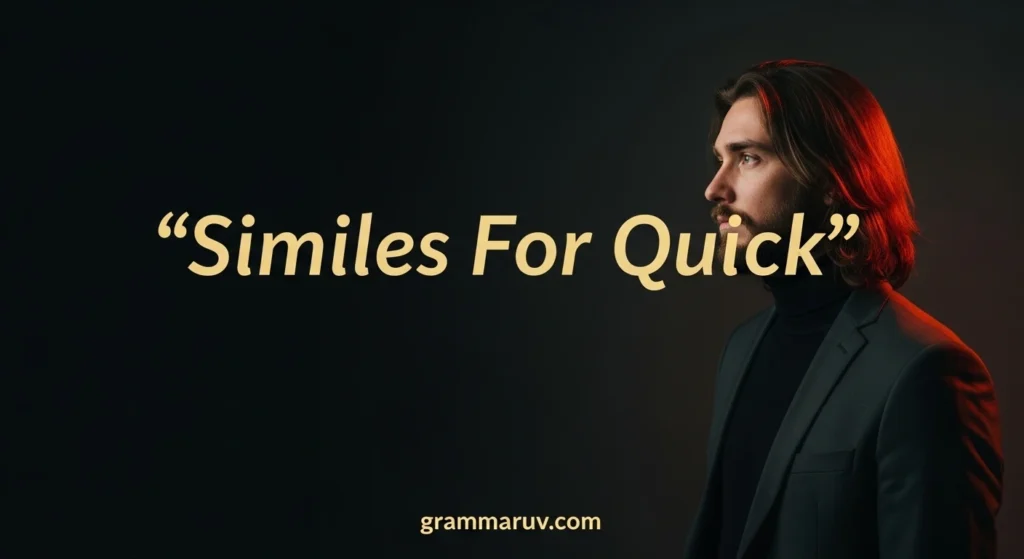 Similes For Quick
