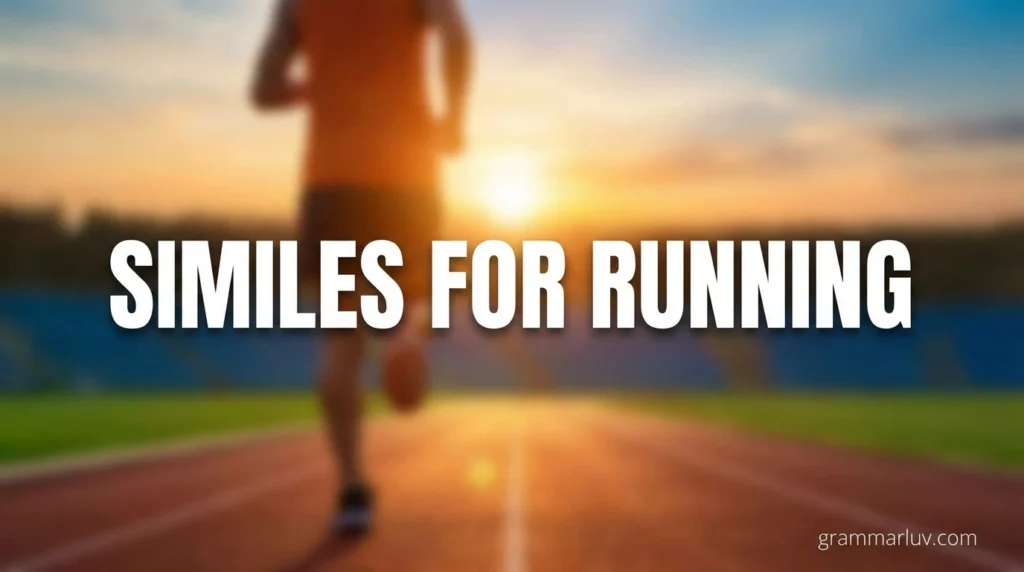 Similes For Running