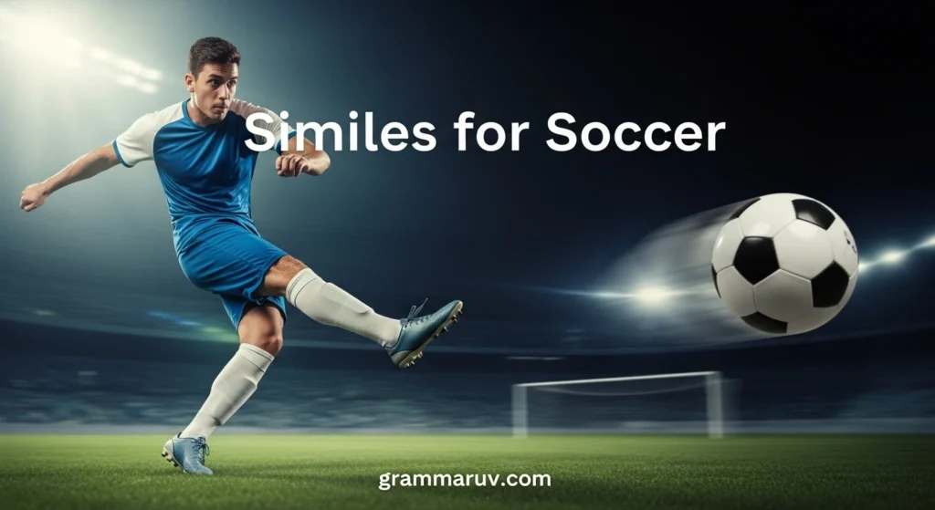 Similes for Soccer