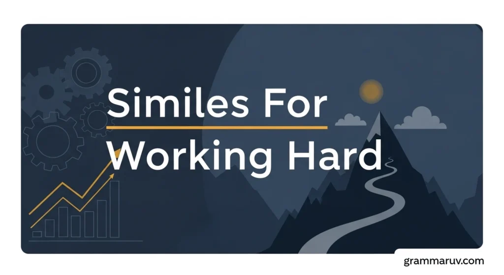 Similes For Working Hard
