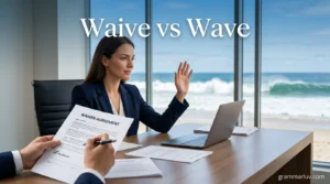 Waive vs Wave