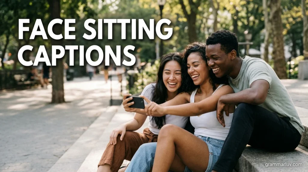 Face Sitting Captions